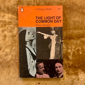 First Edition Penguin Paperback 1963 The Light of Common Day by Lady Diana Cooper