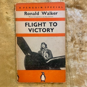 Flug zum Sieg von Ronald Walker ein Vintage Rare Pinguin Taschenbuch 1941