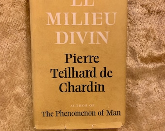 Den gudomliga miljön av Pierre Teilhard de Chardin, inbunden vintagebok med skyddsomslag
