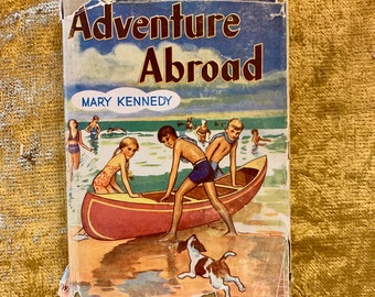 Abenteuer im Ausland - 1. Auflage Kinderbuch 1949 mit Schutzumschlag