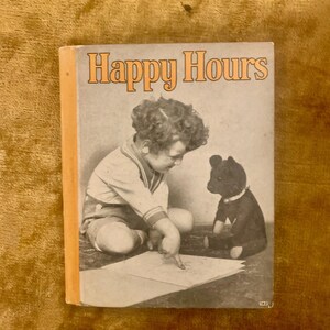 Antique Children&#39;s Book: Happy Hours, 1937