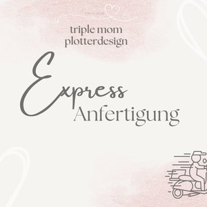 EXPRESS Anfertigung Triple Mom Plotterdesign