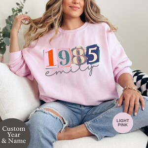 Custom 1985 Birthday Shirt Women, 40th Birthday Tshirt, 40th Birth Year, 1985 Sweatshirt, 1985 Birthday Year, Born In 1985, Bday 40 Years