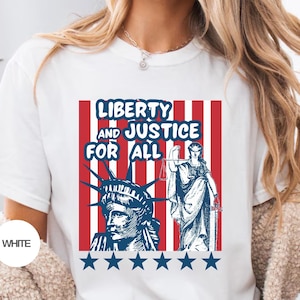 Liberty and Justice For All Shirt: Patriotic American Pride Tee