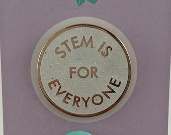STEM Is For Everyone Enamel Pin Badge - Iridescent Glitter & Rose Gold