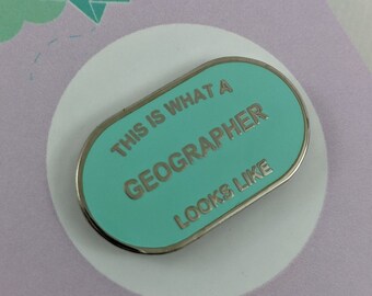 This is What a Geographer Looks Like Enamel Pin Badge - Mint Green and Silver