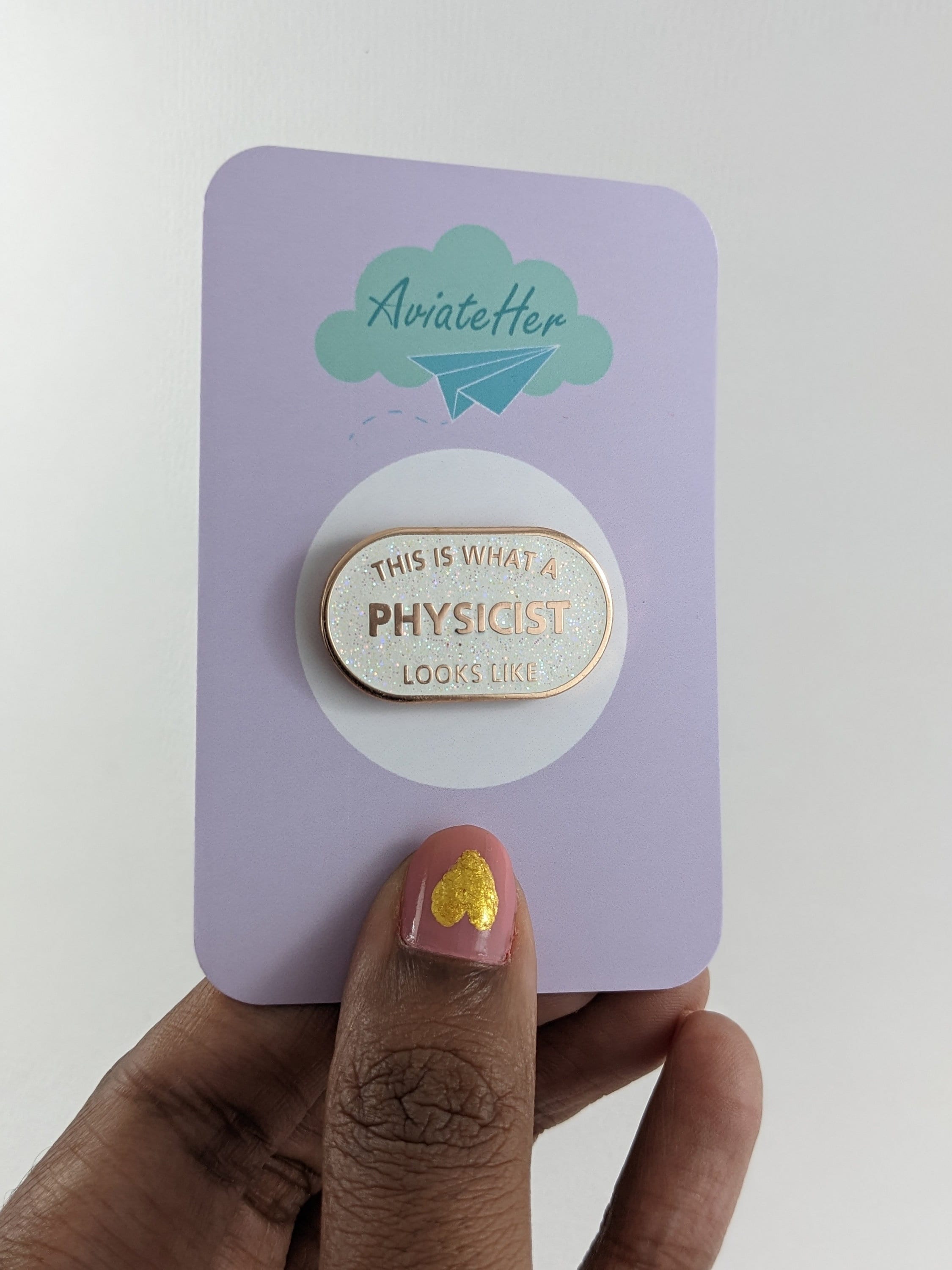 This is What a Physicist Looks Like Enamel Pin Badge Iridescent