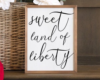 Sweet Land of Liberty {Sign}