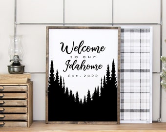 Welcome Idahome {Sign}