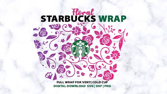 Download Full Wrap Floral For Starbucks 24oz Venti Cold Cup Svg Png Etsy