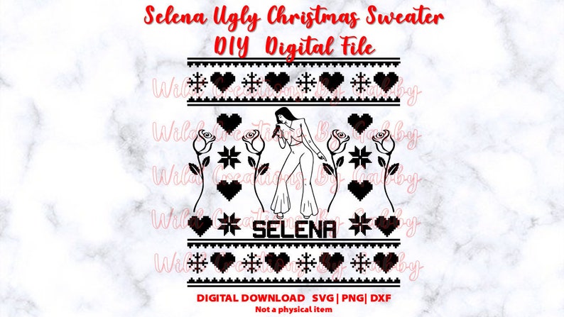Selena Svg Ugly Christmas Sweater SVG Ugly Christmas Sweater Pattern File for DIY projects | Digital Download  Svg Png Dxf File 