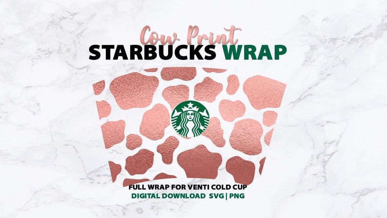 Cow Print Full Wrap for Starbucks Venti Cold Cup SVG file with Starbucks cutout logo | Svg & Png Digital Download 