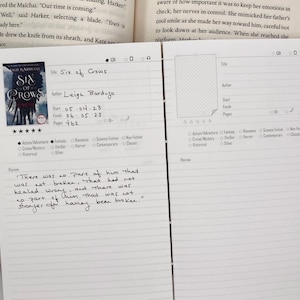 May include: A book review journal open to a page with handwritten notes and a book cover. The book cover is for "Six of Crows" by Leigh Bardugo. The journal includes a title, author, start and finish dates, and a review.