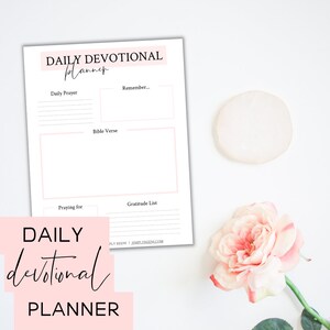 May include: A printable daily devotional planner with sections for daily prayer, a bible verse, praying for, and a gratitude list. The planner has a pink and white color scheme.