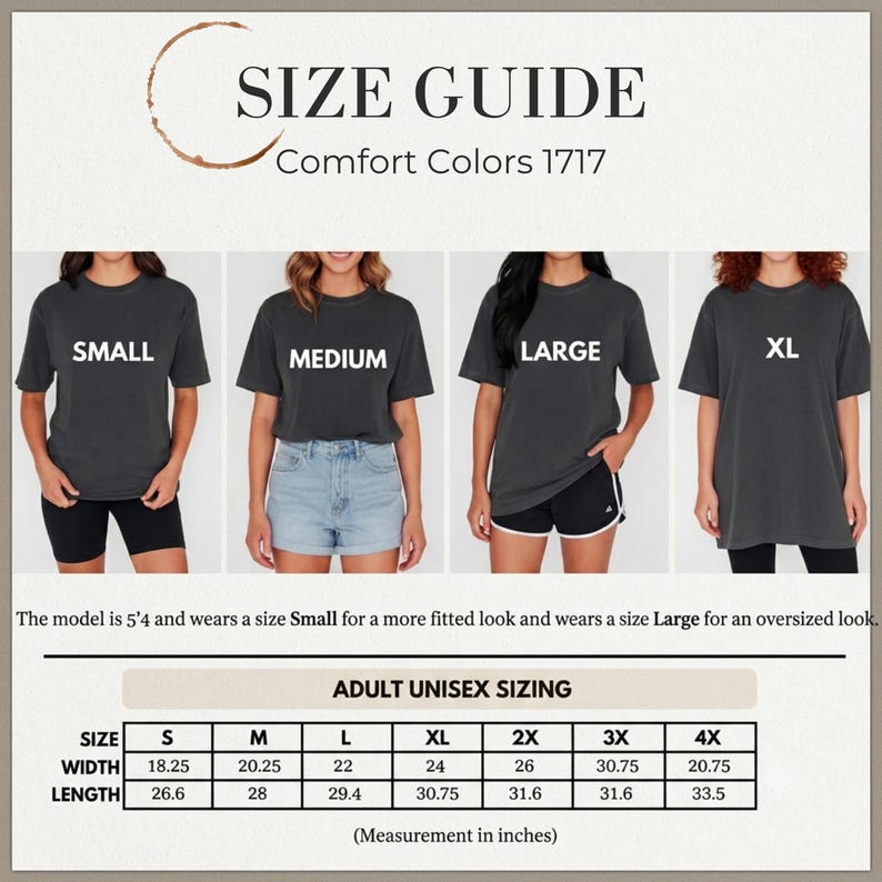 May include: A size guide for Comfort Colors 1717 t-shirts featuring four images of individuals wearing small, medium, large, and XL sizes. The chart displays adult unisex sizing with width and length measurements in inches for sizes S through 4X.