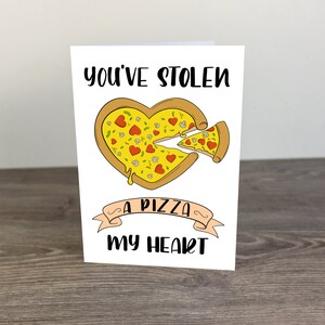 Funny Love Card You've Stolen A Pizza My Heart Card Novelty Gift For Him, Her, Couples Anniversary Card Foodie Birthday Card A5 Glossy image 7