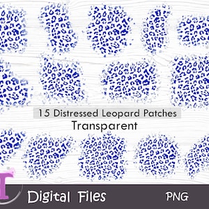 Pode incluir: Quinze patches de estampa de leopardo azul desgastados sobre um fundo de madeira branca. O texto "15 Distressed Leopard Patches Transparent" está abaixo dos patches. O texto "Digital Files PNG" está na parte inferior da imagem.