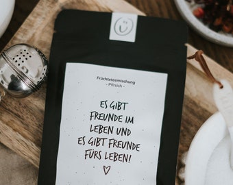 Tee mit Spruch für Freunde - Perfektes Tee Geschenk für besondere Menschen