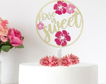 Acrylic Tropical Bridal Shower Wedding Cake Topper |  Love Is Sweet | Mr. & Mrs. | Gold Glitter Pink Hibiscus |  Happy Birthday