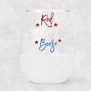Red, White & Booze Wine Glass- 4th Of July- Stemless Glitter Wine Glass- Patriotic- Wine- Wine Gift- America- July 4th Party- Red white blue