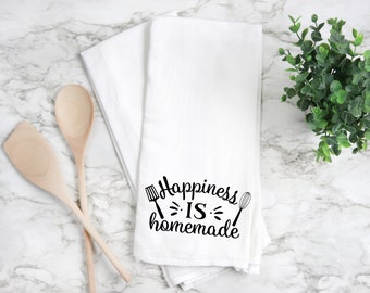 Happiness Is Homemade Flour Sack Towel- Kitchen Towel- Tea Towel- Dish Towel- Kitchen Decor- Home Decor- Housewarming Gift- Wedding Gift-