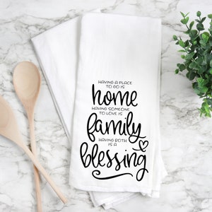 Home Family Blessing Flour Sack Towel- Tea Towel- Kitchen Towel- Dish Towel- Kitchen Decor- Home Decor- Thanksgiving Decor- Home Gift-