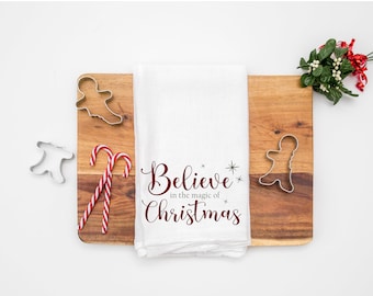 Believe Flour Sack Towel- Christmas Kitchen Towel- Tea Towel- Dish Towel- Christmas Kitchen Decor- Christmas Decor- Home Decor