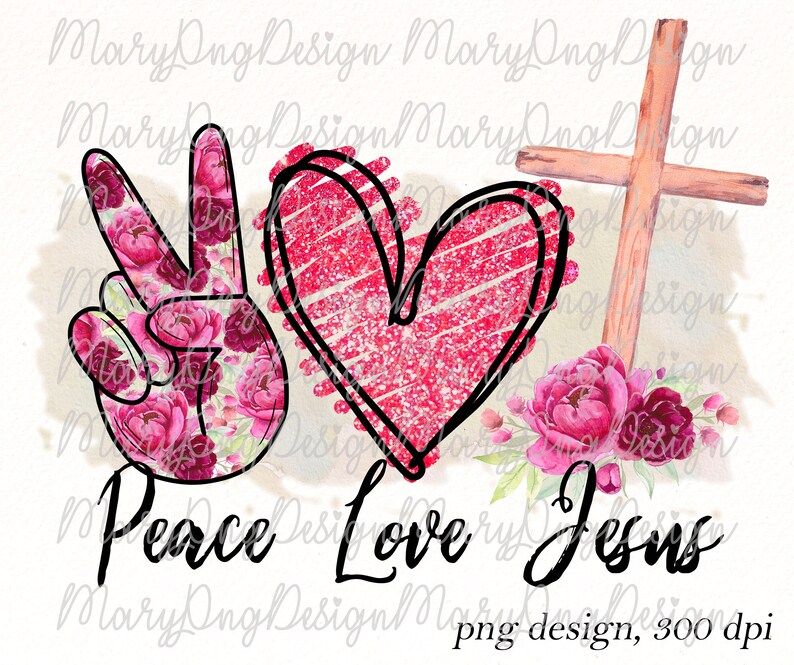 Download Peace Love Jesus png sublimation design watercolor ...
