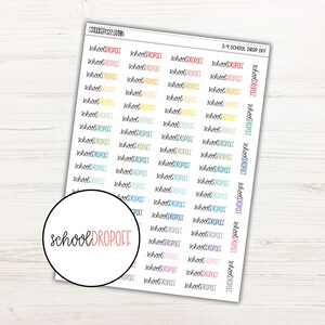 Könnte beinhalten: Bogen mit Planer-Aufklebern mit dem handgeschriebenen Text "school drop off" in verschiedenen Farben. Die Aufkleber sind in einer Reihe von Farben, darunter Rosa, Gelb und Blau. Der Bogen hat auch den Text "S-4 SCHOOL DROP OFF".