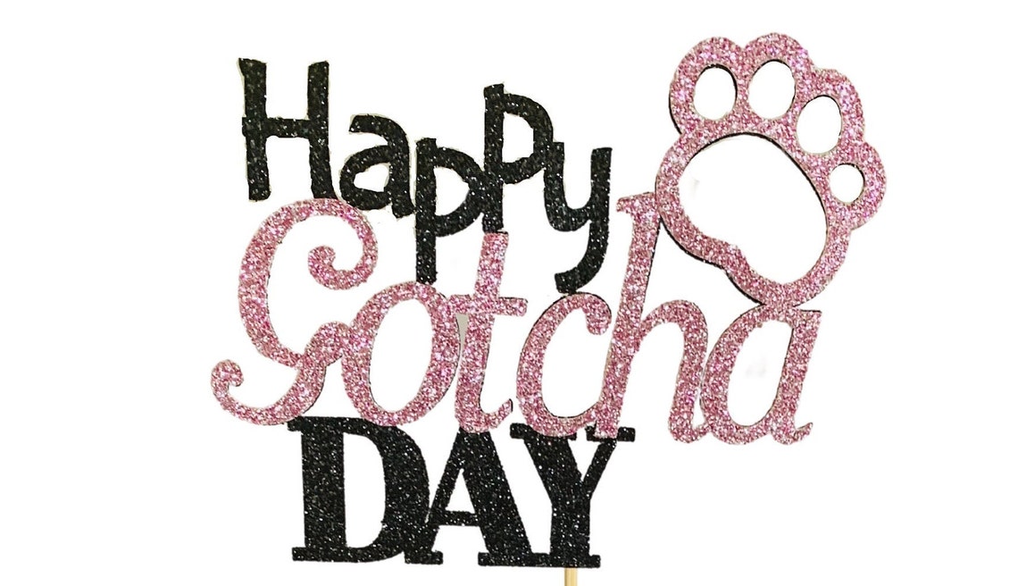 Happy Gotcha Day Cake Topper Dog Party Supply Cake Topper Etsy