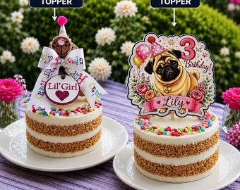 May include: Two small cakes topped with decorations. The left cake features a cork dog topper with a white ribbon printed with "Happy Birthday" and a "Lil' Girl" tag. The right cake has a printed topper showing a pug, balloons, and "3rd Birthday Lily".