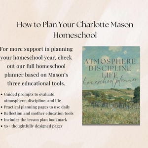 May include: A homeschool planner with the title "Atmosphere Discipline Life Homeschool Planner" is featured in this image. The text reads "How to Plan Your Charlotte Mason Homeschool" and lists features like guided prompts and planning pages.