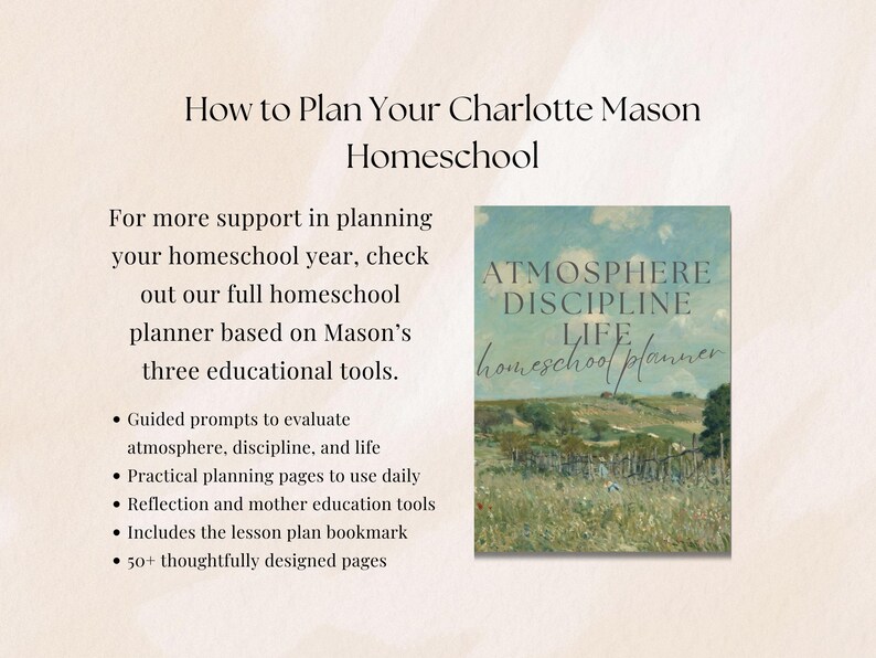 May include: A homeschool planner with the title "Atmosphere Discipline Life Homeschool Planner" is featured in this image. The text reads "How to Plan Your Charlotte Mason Homeschool" and lists features like guided prompts and planning pages.
