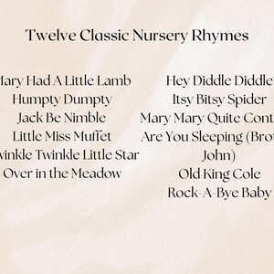 May include: A cream-colored background with the text "Twelve Classic Nursery Rhymes." The image lists twelve popular nursery rhymes, including "Mary Had a Little Lamb," "Humpty Dumpty," and "Twinkle Twinkle Little Star."