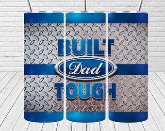 Built Dad Tough 20oz Tumbler