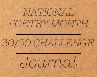 National Poetry Month 30/30 Challenge Journal