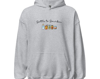 Bottle To Bourbon Hoodie ( Black Font )