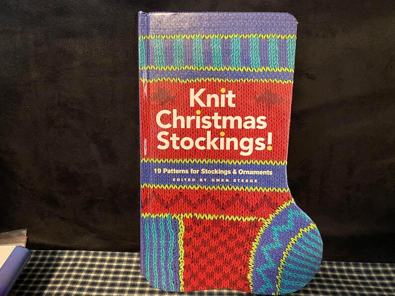 Knit Christmas Stockings!~by Gwen Steege~19 Patterns for Stocking/'s and Ornaments