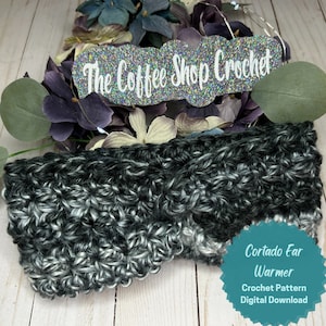 CROCHET PATTERN: Cortado Ear Warmer - Cafe Crochet Au Lait Collection - Quick Makes - Great Gift - Bulky Ear Warmer - Craft Fair Makes