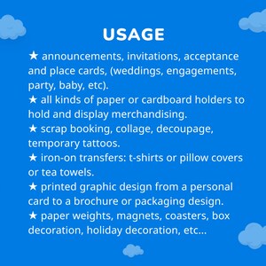 May include: A blue background with white clouds and the word "USAGE" in large, bold, black letters. The text below lists various uses for paper or cardboard holders, including announcements, invitations, scrap booking, and iron-on transfers.