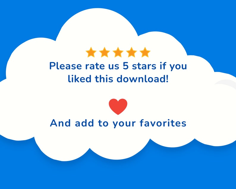 Peut inclure: Graphique en forme de nuage blanc sur fond bleu, avec le texte "Please rate us 5 stars if you liked this download!" et "And add to your favorites". Comprend cinq &eacute;toiles dor&eacute;es et un c&oelig;ur rouge.