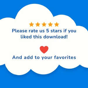 May include: A white cloud graphic on a blue background, featuring the text "Please rate us 5 stars if you liked this download!" and "And add to your favorites". Includes five gold stars and a red heart.