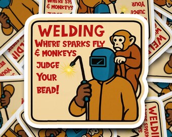 Funny welding sticker- Waterproof