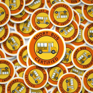 Short Bus Certified, Short Bus, School Bus, Bus, Certified, Sticker, Hard Hat Sticker, Men's Sticker, Men, Funny, Humor,