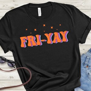 Fri-Yay shirt, Retro teacher shirt, Friyay teacher tee, Friday weekend shirt, Funny teacher saying shirt, teacher tee, Fry-yay