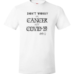 Cancer Not Covid-19