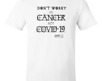 Cancer Not Covid-19