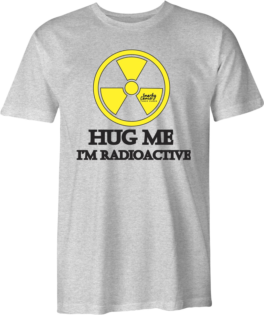Hug Me I'm Radioactive Tee Etsy
