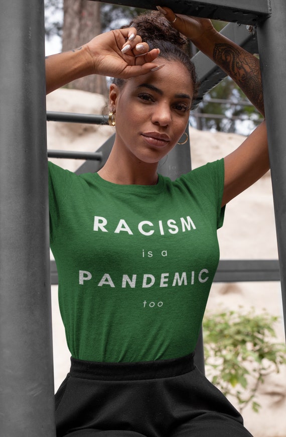Racism is a pandemic shirt black lives matter justice shirt | Etsy