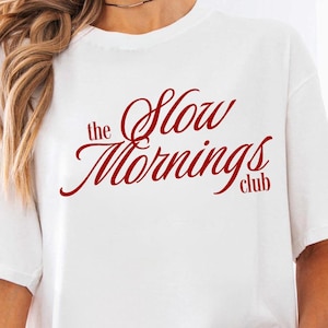 The Slow Mornings Club PNG SVG retro y2k design, Cozy slow living shirt design for sublimation crafting